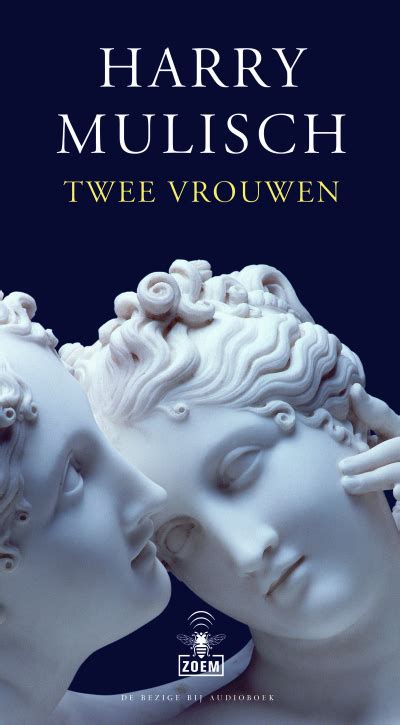 liefde 2 vrouwen|Twee vrouwen, Harry Mulisch 